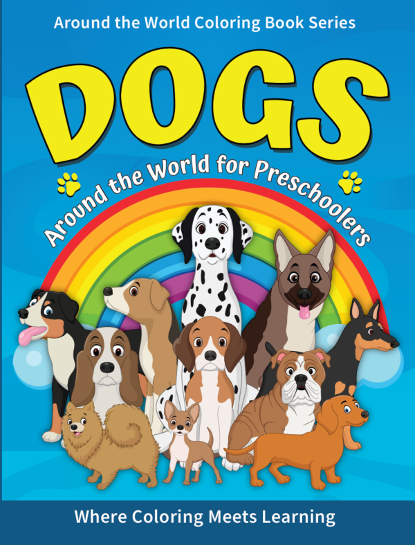 Dogs Around the World Coloring and Activity Book for Preschoolers