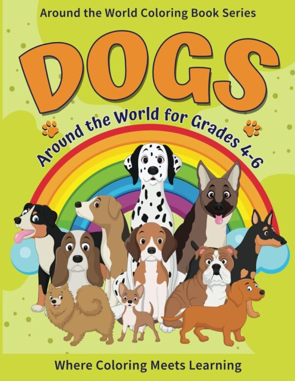 Dogs Around the World Coloring and Activity Book for Grades 4–6