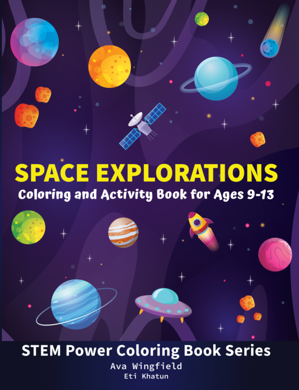 Space Explorations Coloring and Activity Book for Ages 9-13