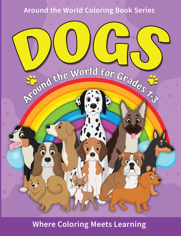 Dogs Around the World Coloring and Activity Book for Grades 1-3