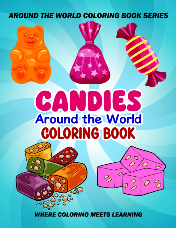 Candies Around the World: A Coloring and Activity Book