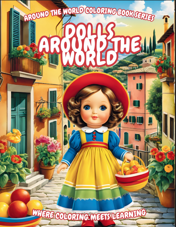 Dolls Around the World: A Coloring and Activity Book