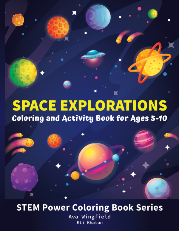 Space Explorations Coloring and Activity Book for Ages 5-10