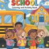 First Day of School Coloring and Activity Book