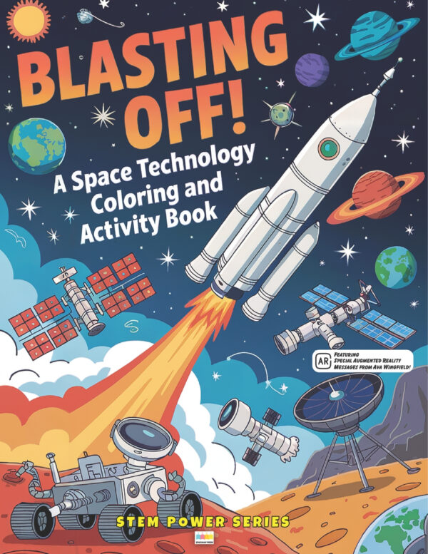 Blasting Off! A Space Technology Coloring and Activity Book